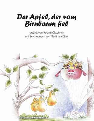 Der Apfel, der vom Birnbaum fiel