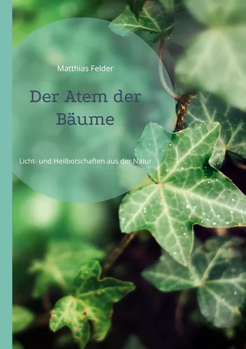 Der Atem der  Bäume