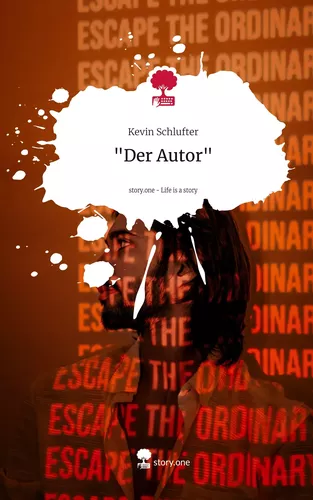 "Der Autor". Life is a Story - story.one