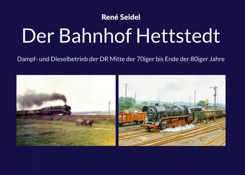 Der Bahnhof Hettstedt