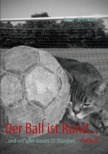 Der Ball ist Rund...