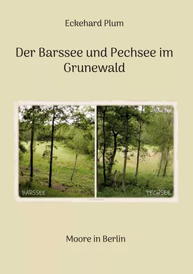 Der Barssee und Pechsee im Grunewald