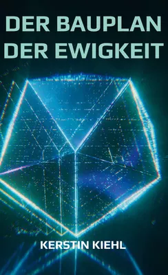 Der Bauplan der Ewigkeit