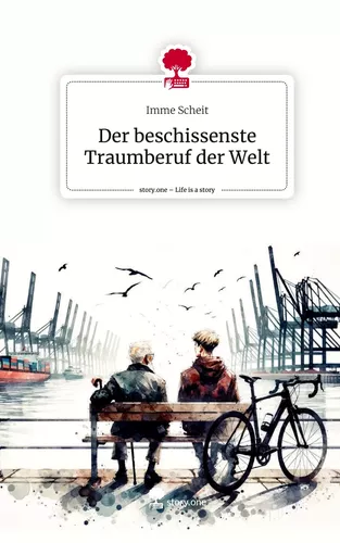 Der beschissenste Traumberuf der Welt. Life is a Story - story.one