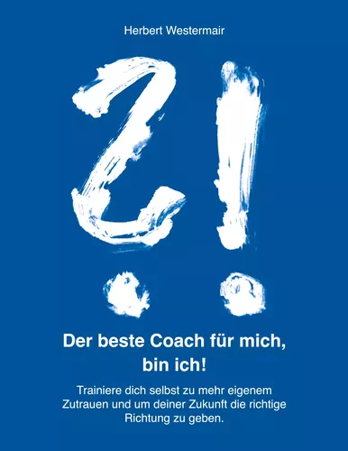 Der beste Coach für mich, bin ich!