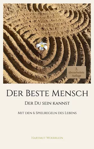 Der Beste Mensch der Du Sein kannst (3. Auflage)