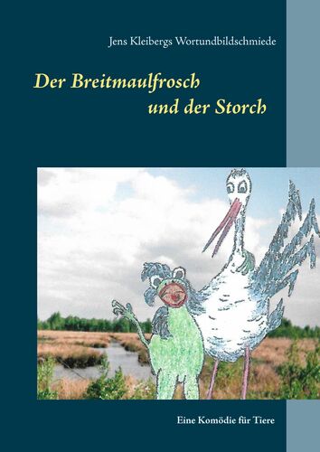Der Breitmaulfrosch und der Storch