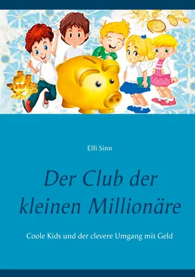 Der Club der kleinen Millionäre