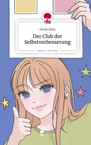 Der Club der Selbstverbesserung. Life is a Story - story.one