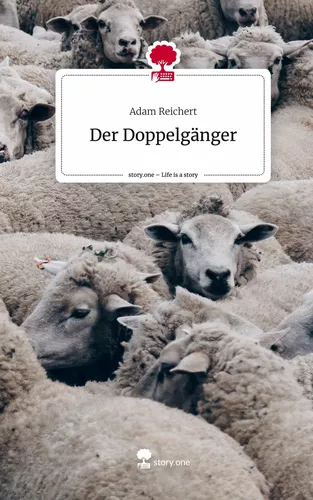Der Doppelgänger. Life is a Story - story.one