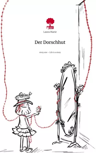 Der Dorschhut. Life is a Story - story.one