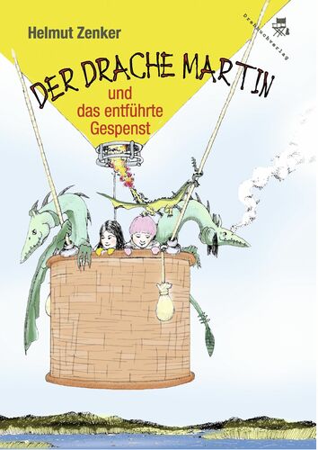 Der Drache Martin und das entführte Gespenst