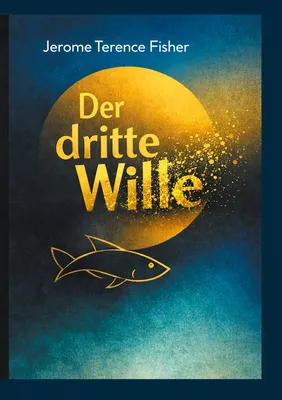 Der dritte Wille