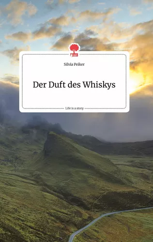 Der Duft des Whiskys. Life is a Story - story.one