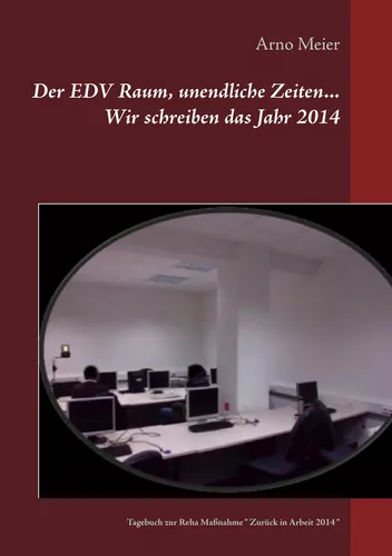 Der EDV Raum, unendliche Zeiten... Wir schreiben das Jahr 2014