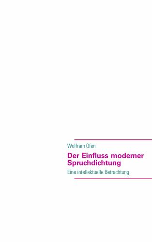 Der Einfluss moderner Spruchdichtung