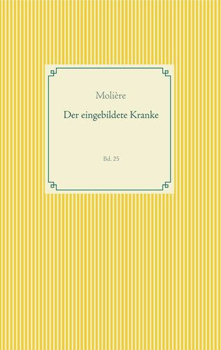 Der eingebildete Kranke