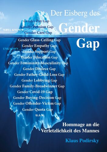 Der Eisberg des Gender Gap. Hommage an die Verletzlichkeit des Mannes