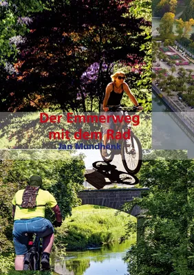Der Emmerweg mit dem Rad