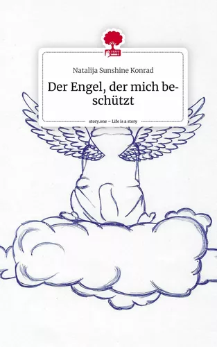 Der Engel, der mich beschützt. Life is a Story - story.one