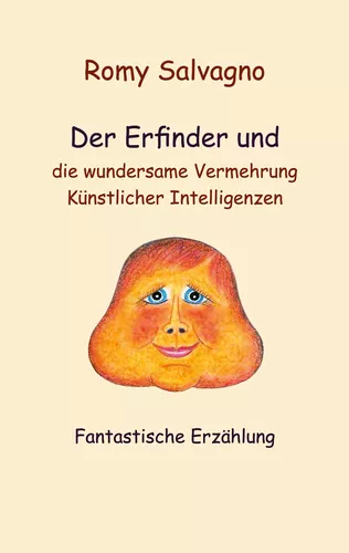 Der Erfinder und die wundersame Vermehrung Künstlicher Intelligenzen