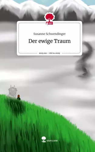 Der ewige Traum. Life is a Story - story.one