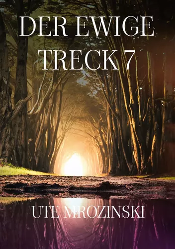 Der ewige Treck 7