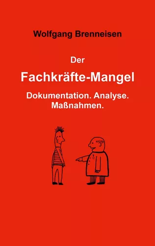 Der Fachkräftemangel