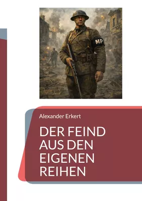 Der Feind aus den eigenen Reihen