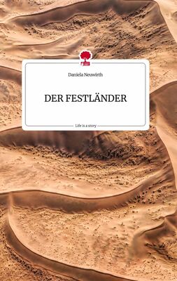 DER FESTLÄNDER. Life is a Story - story.one