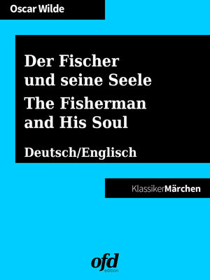 Der Fischer und seine Seele - The Fisherman and His Soul