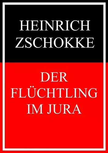Der Flüchtling im Jura