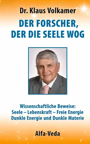 Der Forscher, der die Seele wog