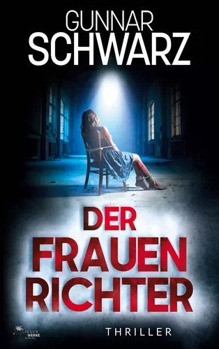Der Frauenrichter (Bajetzky & Kuper - Thriller 5)