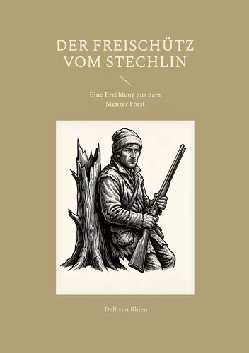 Der Freischütz vom Stechlin