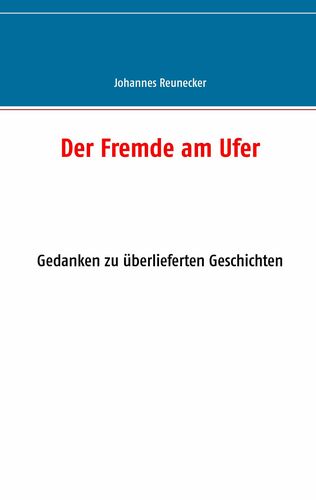 Der Fremde am Ufer