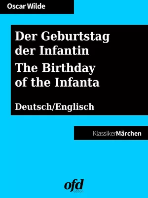 Der Geburtstag der Infantin - The Birthday of the Infanta