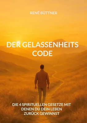 Der Gelassenheits - Code