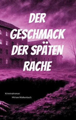 Der Geschmack der späten Rache