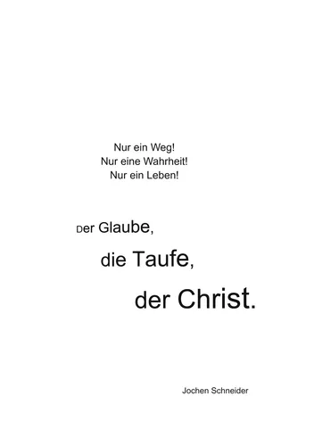 Der Glaube, die Taufe, der Christ