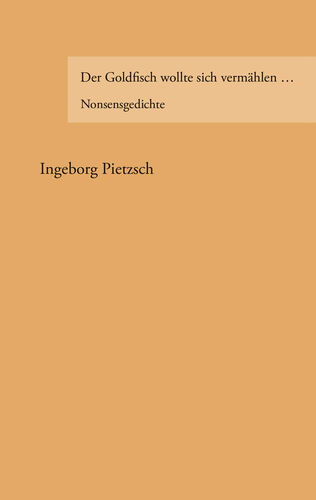 Der Goldfisch wollte sich vermählen ...