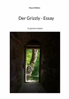 Der Grizzly - Essay