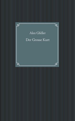Der Grosse Kurt