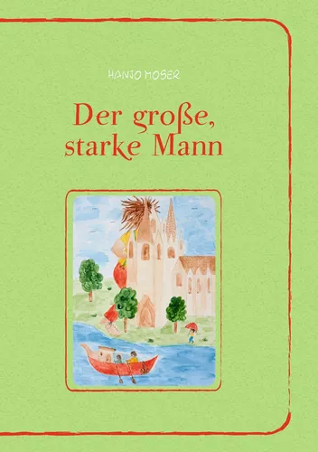 Der große, starke Mann