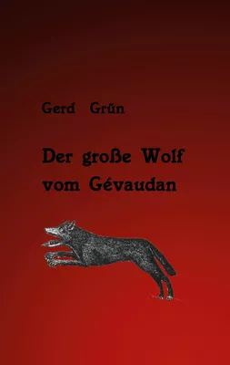 Der große Wolf vom Gévaudan