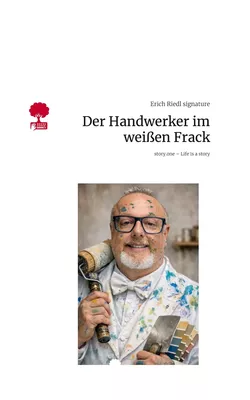 Der Handwerker im weißen Frack. Life is a Story - story.one