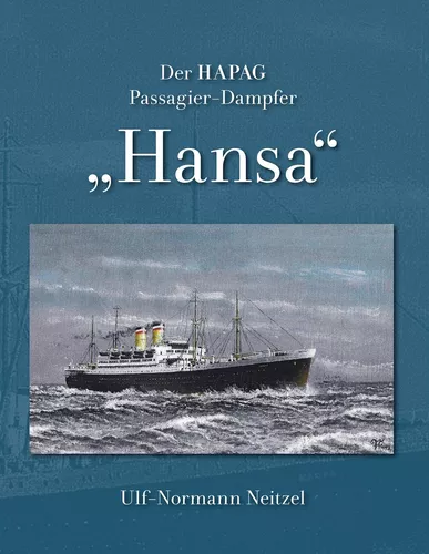 Der HAPAG Passagier-Dampfer "Hansa"