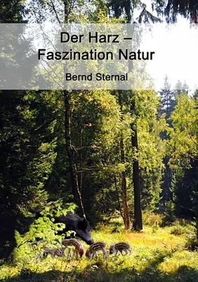 Der Harz - Faszination Natur