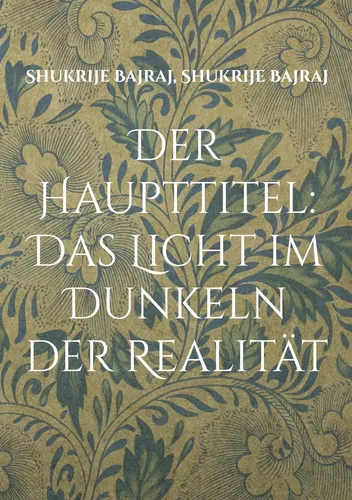 Der Haupttitel: Das Licht im Dunkeln der Realität