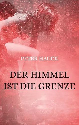 Der Himmel ist die Grenze